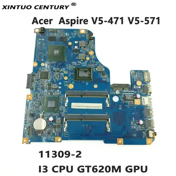 NBM1N11001 jaoks Acer Aspire V5-471 V5-571 Emaplaadi 11309-2 48.4TU05.011 koos SR0CV I3 CPU GT620M GPU DDR3 100% Testitud